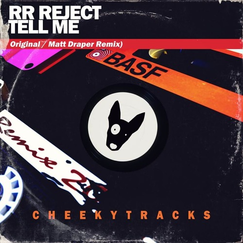 RR Reject - Tell Me (Matt Draper Remix) (SC Edit)