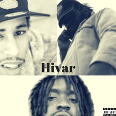 Hivar Feat. Yae Rob , Teddy