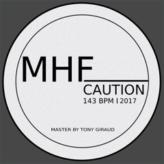 MHF - Caution