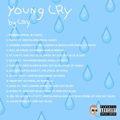 Young Cry Coming Soon (Prod. Iced Out Blue)