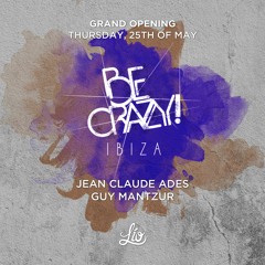 Be Crazy Summer Season Opening 2017 Mix