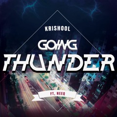 Going Thunder (Feat. Neeq)