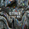 Issues // Carry Me (Julia Michaels / Kygo Cover)