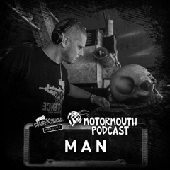 Motormouth Podcast 048 - MAN