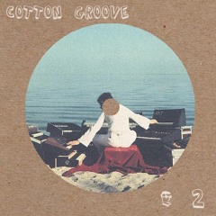 Cotton` Groove - Podcast % 2