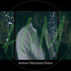 Kalvari Mamalai Oram | Premji Ebenezer (Cover) by Hosanna Media