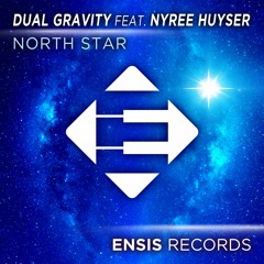 Dual Gravity feat. Nyree Huyser - North Star (OUT NOW)
