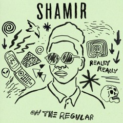 Shamir - on the regular (Avalon Emerson bought the cow remix)