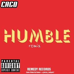 Cago- Humble Remix