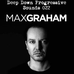 Deep Down Progressive Sounds 022: Max Graham (Cycles)