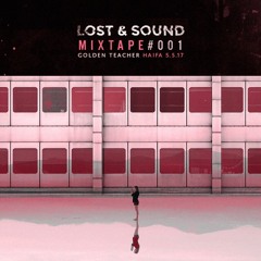 Lost & Sound - Mixtape#001