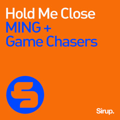 MING + Game Chasers - Hold Me Close (Radio Edit)