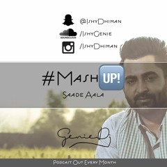 Saade Aala - Sharry Mann [#MashUp Series]