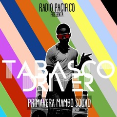 Primavera Mambo Squad - Tabasco Driver