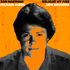 Dan Hartman - Relight My Fire (Sylvain Diems remix) FREE DL IN DESCRIPTION