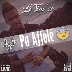 Le Jèm'ss - Pa Affolé