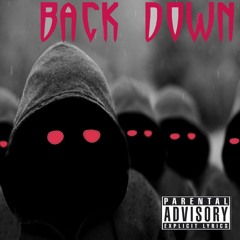 Back Down Ft. Young Amazin'