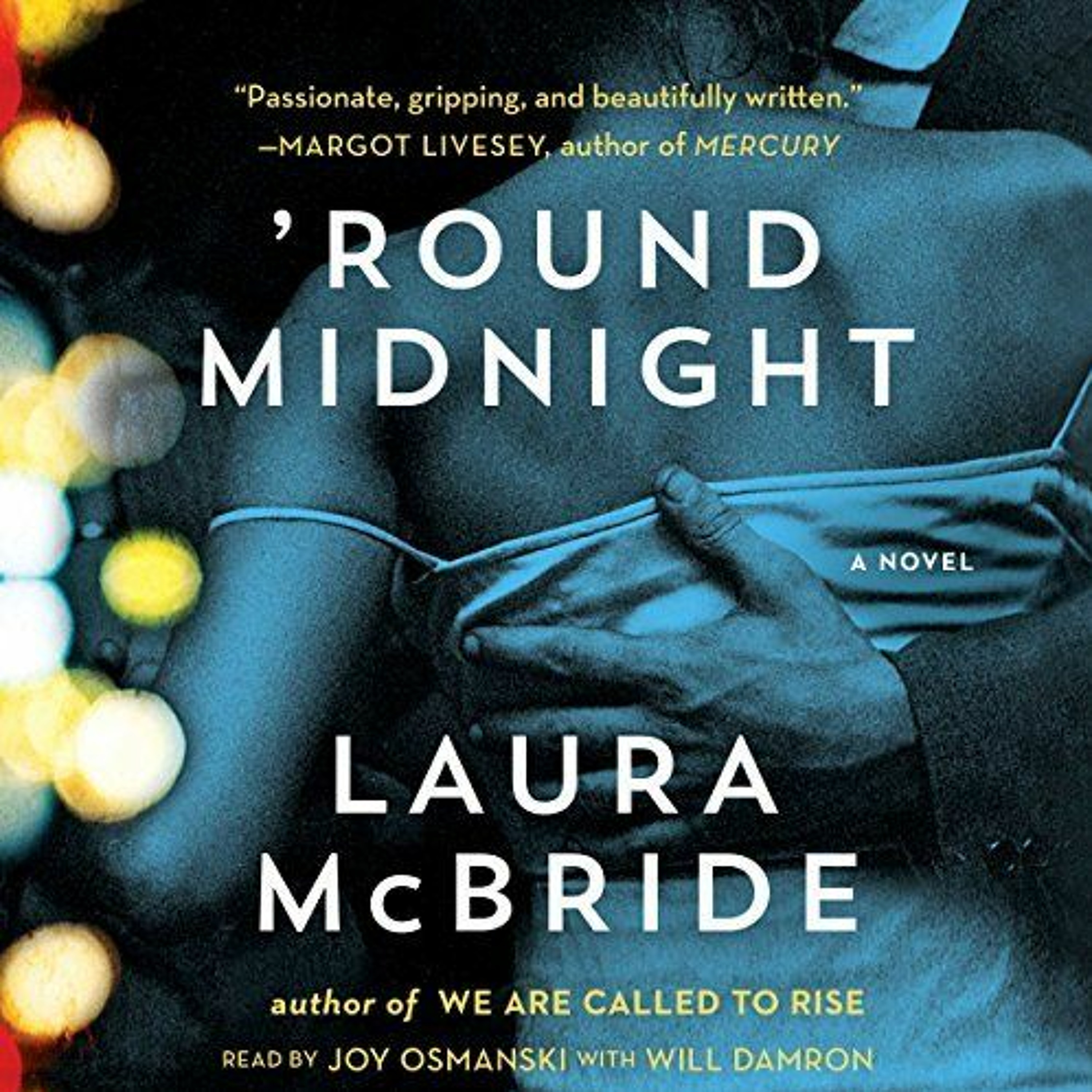 Laura McBride Discusses 'ROUND MIDNIGHT