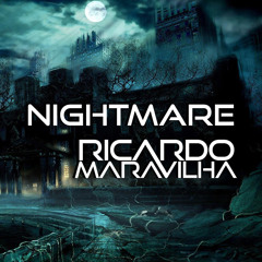 Ricardo Maravilha - Nightmare (Original Mix) BUY = FREE DOWNLOAD