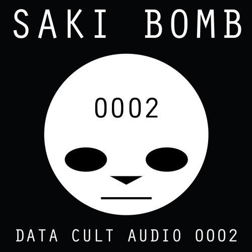 Data Cult Audio 0002 - Saki Bomb