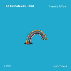 The Discotexas Band - Family Affair