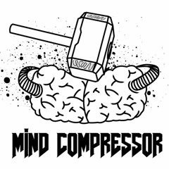 Mind Compressor - Like A Bomb
