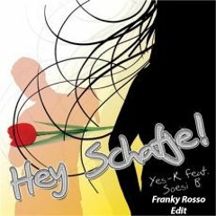 Yes-R & Soesi B - Hey Schatje (Franky Rosso 2k17 Edit)