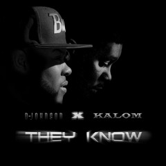 D.Johnson - They Know ft. Kalom