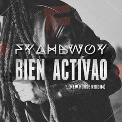 Bien Activao - New House Riddim