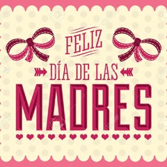 Popurri De Canciones Para Todas Las Madres Mix Por DjCrazy Mix