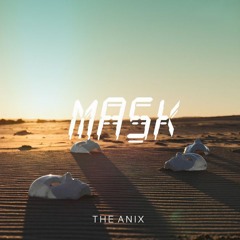Mask - The Anix [Lex cover Ft. Le Cruz]