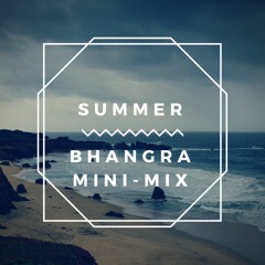 Summer Bhangra Mini-Mix #2 (feat. Despacito)