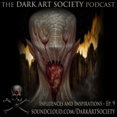 Influences and Inspirations - Ep. 9