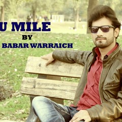 Tubelight Movie New Song 2017- Tu Mile -Salman Khan|| Babar Warraich
