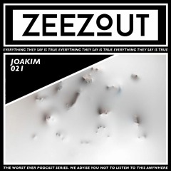 ZeeZout Podcast 021 | Joakim