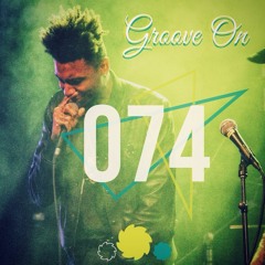 Groove On: Session 074