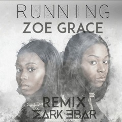 Running - Zoe Grace (Mark Ebar Remix)