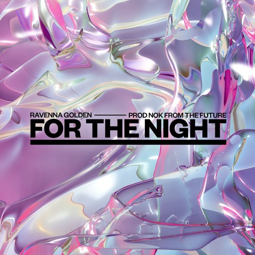 For The Night - Prod. Nok Ftf
