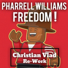 Pharrell Williams - Freedom (Christian Vlad Re-Work)