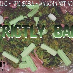 $trictly Barz (feat. lil Kilo & VaughnNotVon) Prod. Jet Jackson