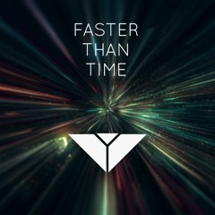 Faster Than Time