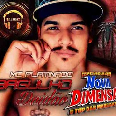 Mc Platinado - Bagulho Doidão (Nova Dimensão 2017)