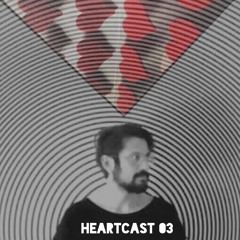 Heartcast 03 - ((cosmolog))