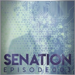 SENATION - Episode 003 - Future House & Groove Mix