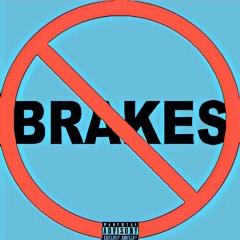 #NoBRAKES (Prod.@DonBigPoppa)