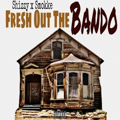 Fresh Outta Bando ft. Smokke