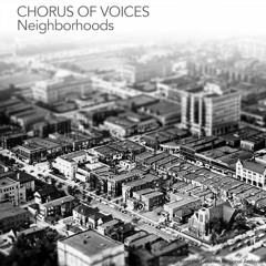 02 - Neighborhoods Chorus
