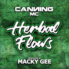 MACKYGEE x CANNING - HERBAL FLOWS