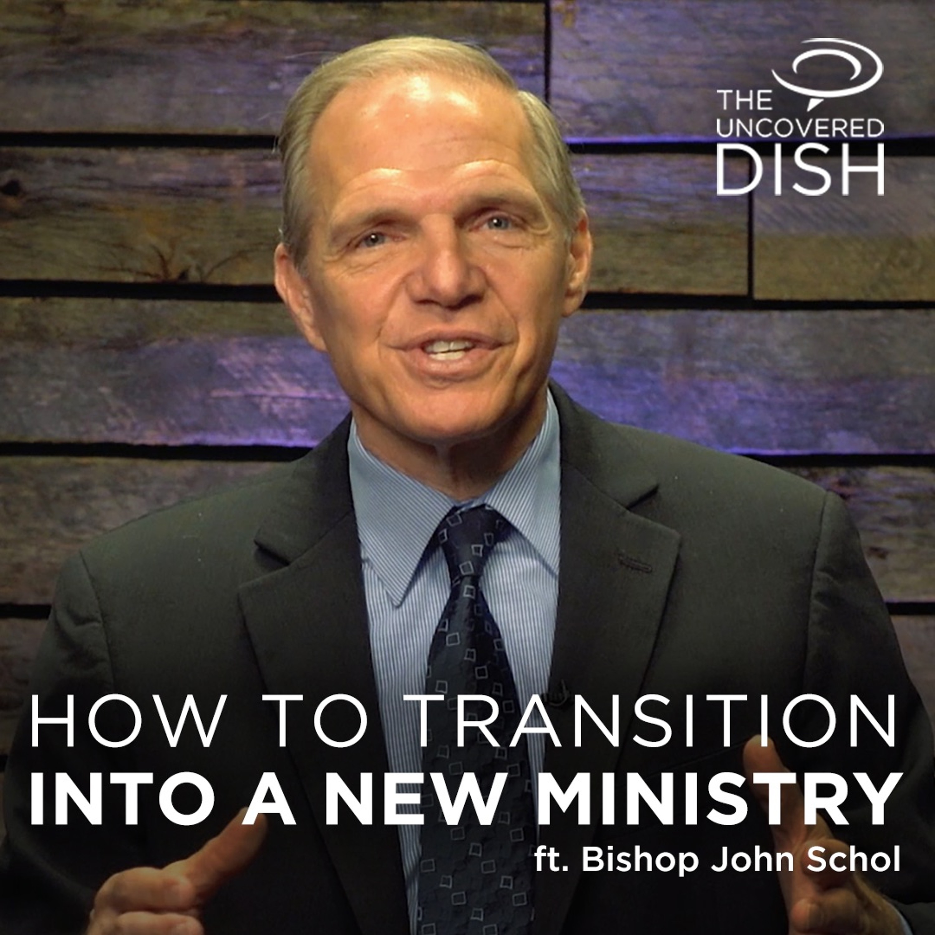 Uncovered Dish Christian Leadership Podcast