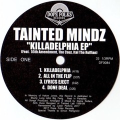 Tainted Mindz - All In The Flip - Killadelphia EP Coming Soon!